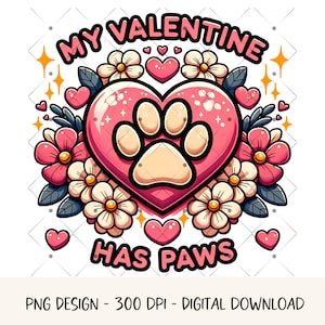 Image PNG pour les amoureux des animaux Saint-Valentin Design de t-shirt pour animal de compagnie Ma Saint-Valentin a des pattes Graphique PNG pour amoureux des chats Clipart patte d'animal coeur Saint-Valentin impression