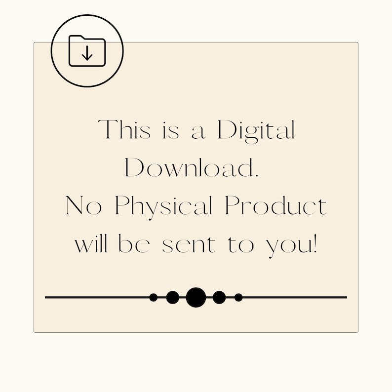 May include: A digital download icon with a folder and a downward arrow. The text reads "This is a Digital Download. No Physical Product will be sent to you!"
