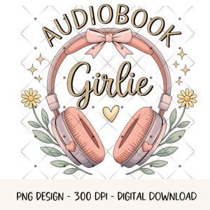 Audioboek Girlie PNG Book Lovers PNG T-shirtontwerp schattig leesgrage hoofdtelefoon clipart Bookworm sublimatie ontwerp Book Lovers Club png