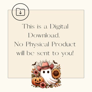 May include: A digital download graphic featuring a ghost wearing a pink cowboy hat and surrounded by autumn foliage, pumpkins, and bats. The text reads "This is a Digital Download. No Physical Product will be sent to you!"