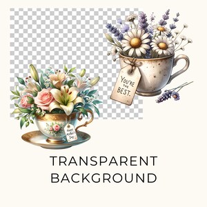 Puede incluir: Dos tazas de t&eacute; llenas de flores. Una taza tiene una etiqueta que dice "You're the Best." La otra taza tiene una etiqueta que dice "Happy Mother's Day."