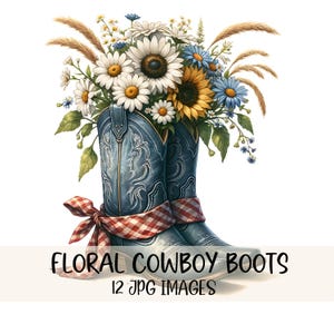 May include: A watercolour illustration depicts blue cowboy boots overflowing with sunflowers, daisies, and wildflowers. A red and white checked scarf is tied around the boots. The image includes the text "FLORAL COWBOY BOOTS" and "12 JPG IMAGES".