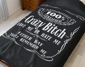 Crazy Bitch - Velveteen Blanket