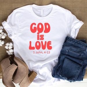Shirt God is Love/Shirt Blessed/Shirt Jesus/Christian Shirt/Shirt Religious/Shirt Catholic/ Blessed Shirt/Shirt Women/Catholic Shirt
