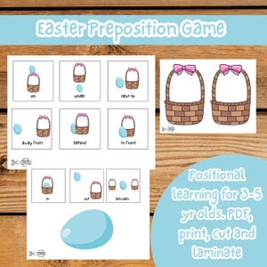 May include: Educational Easter-themed game with illustrations of Easter baskets and eggs demonstrating prepositions like "on," "under," and "next to." The text reads "Easter Preposition Game" and "Positional learning for 3-5 yr olds. PDF, print, cut and laminate."