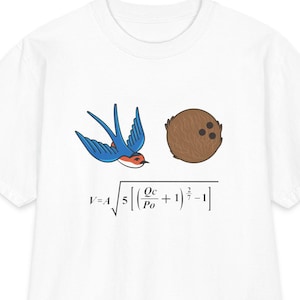 May include: A white short-sleeve t-shirt featuring a graphic print of a blue swallow bird, a brown coconut, and the mathematical equation V=A square root of 5 times the quantity of Qc divided by Po plus 1 raised to the 2/7 power minus 1.