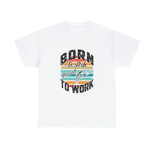 Born to Fish Forced to Work, Funny Tee Shirt, Great Father&#39;s Day Gift, Love Fishing, Bass, Great gift for Him, Grandpa