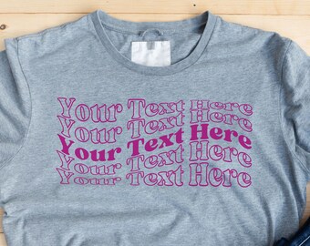 Custom Shirt with Retro Wavy Text, Retro Custom Tshirt, Personalized Shirts For Women Dad Grandpa Mom Girls, Vintage Style Tee, Gift For Her