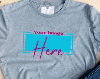 Custom Image Shirt, Your image Here,Custom T-Shirt,Custom Photo Shirt,Personalized Shirt,Custom Printing T-Shirt,Make Your Own Shirt,for her