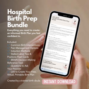 May include: A digital Hospital Birth Prep Bundle displayed on a smartphone screen, featuring text titled Labor Bestie: The Informed Birth Plan & Prep Bundle. The list includes birth interventions, pain management, induction, and flash cards.