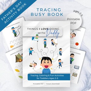 Puede incluir: Un libro de actividades para el Día del Padre titulado "Tracing Busy Book". La portada presenta "Things I Love Doing With Daddy" e ilustraciones de actividades. El libro está diseñado para niños pequeños de 2 a 5 años y está disponible como PDF imprimible.
