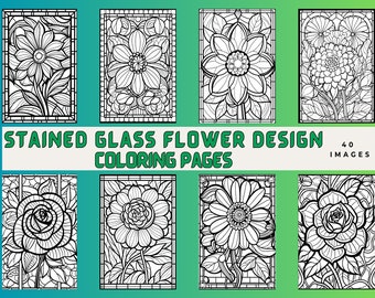 May include: A collection of black and white stained glass flower design coloring pages. The pages feature various floral designs, including roses and daisies, within rectangular frames. The text "STAINED GLASS FLOWER DESIGN COLORING PAGES" is displayed in green.