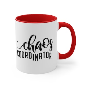 MOM, TEACHER Funny Coffee Mug, 11oz Chaos Coordinator