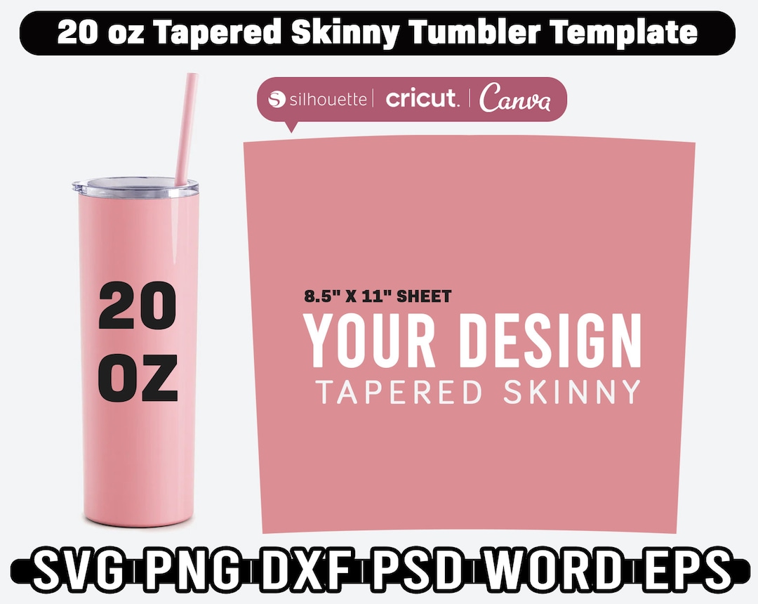 20oz Tapered Tumbler Template, 20oz Sublimation Tapered Skinny Tumbler 20oz Tapered Tumbler Template, 20oz Sublimation Tapered Skinny Tumbler