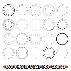 Pu&ograve; includere: Una collezione di quadranti di orologio in bianco e nero, con vari stili di numeri e segni. I design includono numeri romani e arabi. Il testo "SVG PNG EPS DXF PDF CDR AI" &egrave; anch'esso presente.