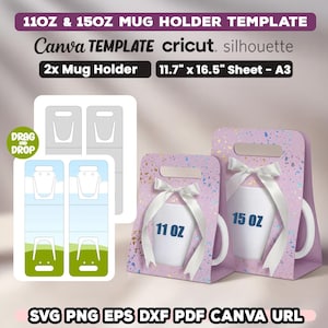 Può includere: Un modello per porta tazze, con un design per tazze da 11 oz e 15 oz. Il design include un foglio di 29,7 cm x 41,9 cm, con il testo "Canva TEMPLATE", "cricut" e "silhouette". L'immagine include anche il testo "SVG PNG EPS DXF PDF CANVA URL".