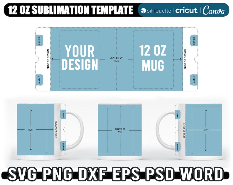 Puede incluir: Una plantilla de sublimaci&oacute;n para una taza de 12 onzas. La plantilla muestra la ubicaci&oacute;n del &aacute;rea de dise&ntilde;o, el mango y el centro de la taza. El texto "YOUR DESIGN" est&aacute; en un cuadro azul en la plantilla.