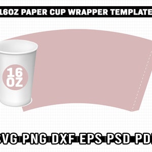 Paper Cup Wrapper Template Bundle, 5 Sizes Paper Cup Wrapper SVG, Paper Coffee Cup Template, 4oz 8oz 9oz 12oz 16oz Instant image 7