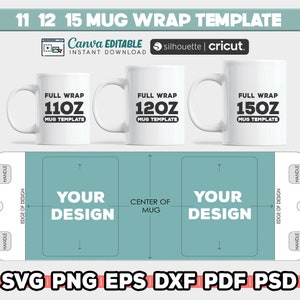 11 - 12 - 15 oz Tasse Vorlage, Sublimation Vorlage, Full Wrap Tasse Vorlage, Cricut Tasse Vorlage, Vorlage SVG für Cricut, Instant Download