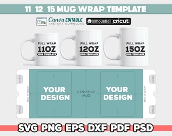 11 - 12 - 15 oz Mug Template, Sublimation Template, Full Wrap Mug Template, Cricut Mug Template, Template SVG for Cricut, Instant Download