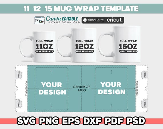 11 - 12 - 15 oz Mug Template, Sublimation Template, Full Wrap Mug Template, Cricut Mug Template, Template SVG for Cricut, Instant Download
