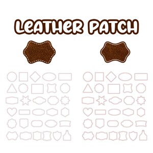 May include: A set of 36 different leather patch shapes, including circles, squares, rectangles, ovals, stars, hearts, and shields. The shapes are outlined in white and are arranged in two rows. The text "LEATHER PATCH" is at the top of the image.