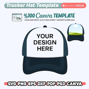 May include: A white trucker hat template with a black mesh back. The hat has a white front panel with the text "YOUR DESIGN HERE" in black. The template is for use with Canva and includes a downloadable 8.5x11 inch sheet.