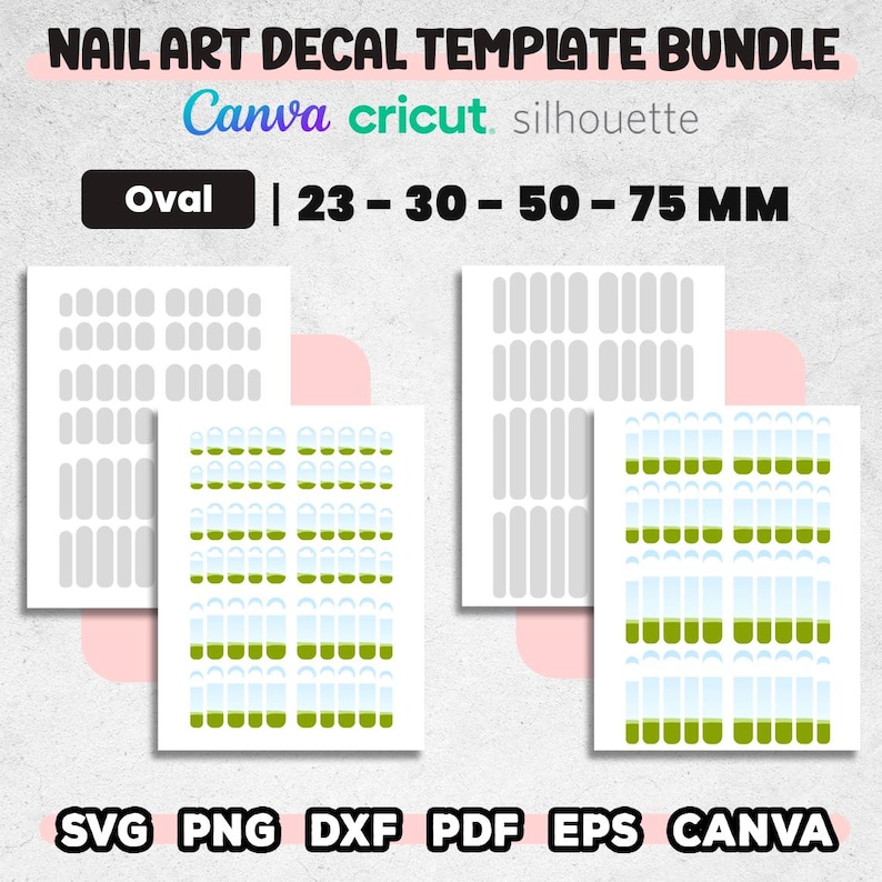 May include: Nail art decal template bundle with oval designs. Includes templates in various sizes: 23, 30, 50, and 75 mm. Compatible with Canva, Cricut, and Silhouette. Formats include SVG, PNG, DXF, PDF, EPS, and Canva.
