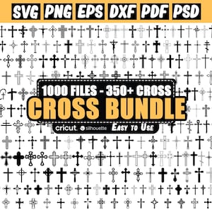 May include: A collection of black cross designs in various styles, arranged in rows. The image includes text that reads "1000 FILES - 350+ CROSS BUNDLE" and file type indicators like SVG, PNG, EPS, DXF, PDF, and PSD. The words "cricut" and "silhouette" are also present.