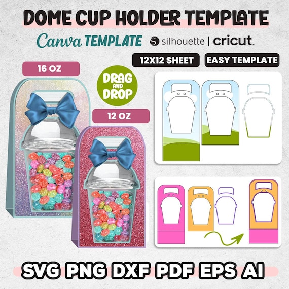 12 - 16 Dome Cup Holder Template, 16 Oz Holder Template, 12 Oz Dome Cup Favor Holder, Vaso Domo Canva Template Svg, Cricut & Silhouette