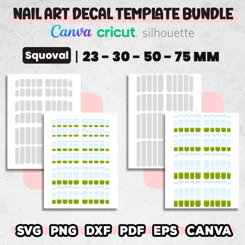 May include: A nail art decal template bundle with the text "NAIL ART DECAL TEMPLATE BUNDLE". The image includes templates in various sizes, ranging from 23 to 75 mm. The design is compatible with Canva, Cricut, and Silhouette software. File formats include SVG, PNG, DXF, PDF, EPS, and Canva.