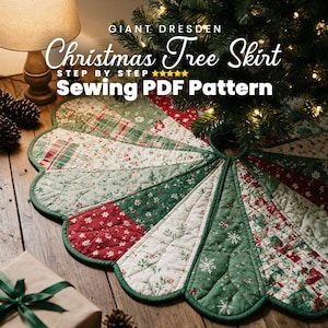 May include: A quilted Christmas tree skirt featuring a Dresden plate design with alternating fabric panels in red, green, and white floral and plaid patterns. The text reads: GIANT DRESDEN Christmas Tree Skirt STEP BY STEP Sewing PDF Pattern.