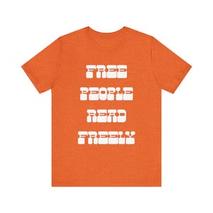 Free People Read Freely Intellectual Freedom Unisex Jersey Short Sleeve Tee Bild 4