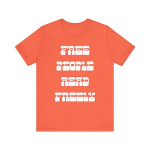 Free People Read Freely Intellectual Freedom Unisex Jersey Short Sleeve Tee Bild 3