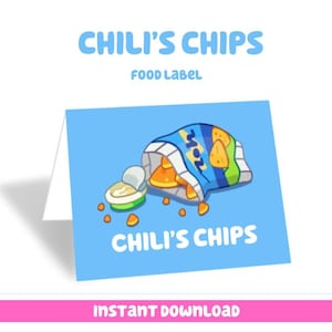 Bluey Party Favors Chili&#39;s Chips Food Tent Digital Download