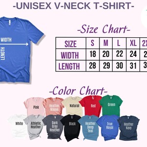 May include: A size chart and color chart for a unisex v-neck t-shirt. The size chart shows measurements in inches for width and length for sizes S, M, L, XL, and 2XL. The color chart shows a variety of colors including white, athletic heather, dark grey heather, black, heather deep teal, true royal, and heather navy.