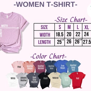 May include: A size chart for women's t-shirts with measurements in inches. The chart shows the width and length of the shirts in sizes S, M, L, XL, and 2XL. A color chart shows the different colors available for the t-shirts, including pink, heather mauve, heather maroon, heather navy, true royal, heather deep teal, white, athletic heather, dark grey heather, black, natural, dusty blue, and red.