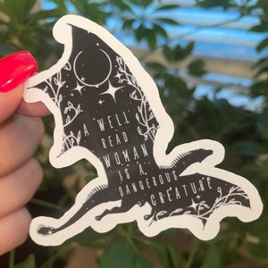 A Well Read Woman is a Dangerous Creature Sticker