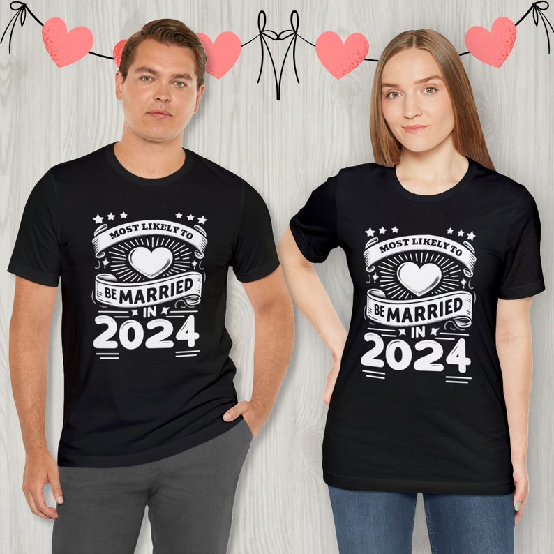 Newly Engaged New Year Shirt Funny Engaged to Be Married in 2024 Bridal ...