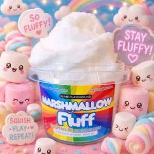 May include: A clear plastic container filled with white fluffy slime, labeled "Marshmallow Fluff" in a rainbow design. The image features marshmallow-shaped toys and text bubbles that say "So Fluffy!" and "Stay Fluffy!"