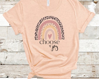 Choose Joy T-Shirt, Joy Tee, Choose Joy Rainbow Shirt, Rainbow T-Shrit, Choose Joy Shirt