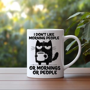 I Don&#39;t Like Morning People Mug