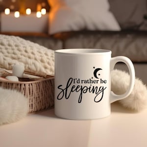 I&#39;d Rather be Sleeping Mug