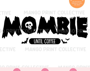 Momster svg, mombie svg, Halloween mom svg, Funny Halloween svg, Spooky mom svg, spooky mama svg, Halloween shirt svg, Halloween cut file