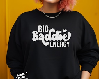 Baddie SVG, Big Baddie Energy, Sassy Svg, Savage svg PNG, Cut Files for Cricut and Silhouette Cutting/Craft Machines, Sublimation Transfer