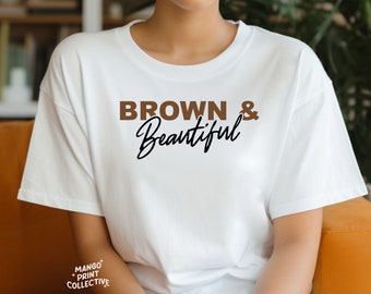 Brown and Beautiful SVG PNG, Black History Month Cut Files for Cricut and Silhouette Cutting/Craft Machines, Sublimation Transfer,