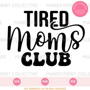 Cool Mom Club Svg, Club delle mamme stanche, migliore mamma SVG File di taglio per macchine da taglio/artigianali Cricut e Silhouette, Trasferimento di sublimazione, Download