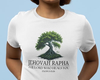 Jehovah T Shirt Rapha Jehovah Lord Who Heals T Shirt Healing Scripture Jesus Shirt Oak Tree T Shirt Faith Miracle Tee