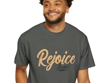 Christian Shirt Faith Bible Comfort Color T-shirt Rejoice Always Tshirt Jesus Scripture shirt distressed dyed shirt God Jehovah T-shirt