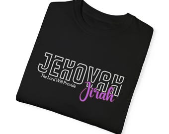 Jehovah Jireh Unisex T-shirt, Christian Faith Tee, Religious Shirt, Scripture Apparel, Inspirational Top